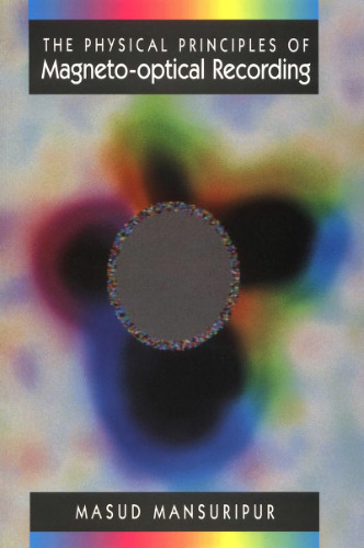 The Physical Principles of Magneto-optical Recording