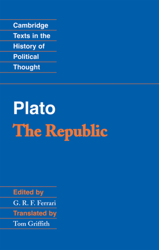 Plato: 'The Republic' (Cambridge Texts in the History of Political Thought)