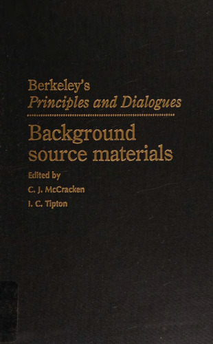 Berkeley's Principles and Dialogues: Background Source Materials