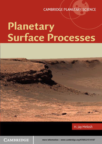 Planetary Surface Processes (Cambridge Planetary Science)
