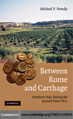 Between Rome and Carthage: Southern Italy during the Second Punic War