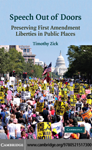 Speech Out of Doors: Preserving First Amendment Liberties in Public Places