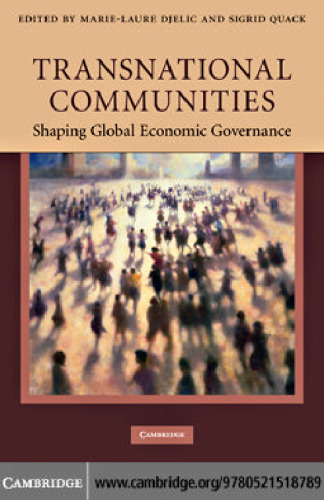 Transnational Communities: Shaping Global Economic Governance