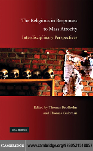 The Religious in Responses to Mass Atrocity: Interdisciplinary Perspectives