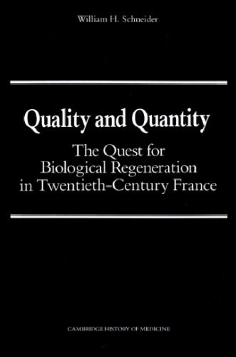 Quality and Quantity: The Quest for Biological Regeneration in Twentieth-Century France
