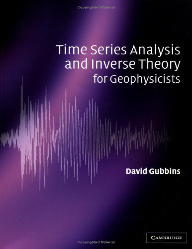 Time series analysis and inverse theory for geophysicists