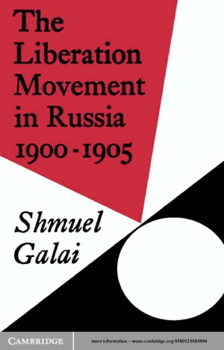 The Liberation Movement in Russia 1900-1905