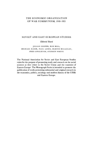 The Economic Organization of War Communism 1918-1921