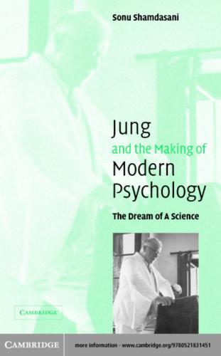 Jung and the Making of Modern Psychology: The Dream of a Science