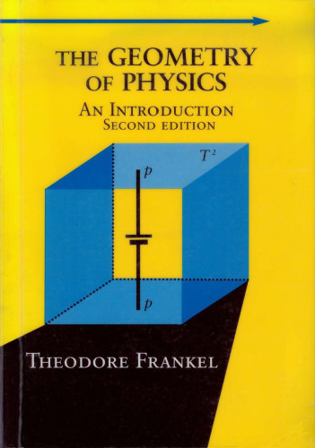 The Geometry of Physics: An Introduction, Second Edition
