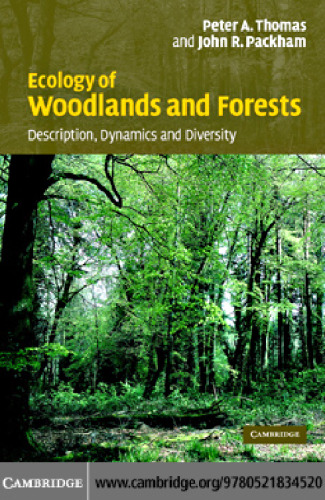 Ecology of Woodlands and Forests: Description, Dynamics and Diversity