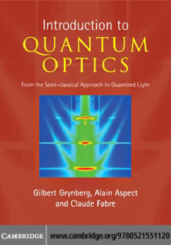 Introduction to Quantum Optics: From the Semi-classical Approach to Quantized Light