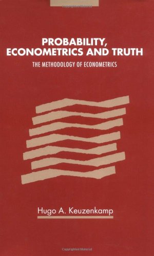 Probability, econometrics and truth: the methodology of econometrics