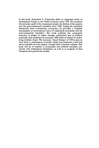 Poland’s Protracted Transition: Institutional Change and Economic Growth, 1970-1994