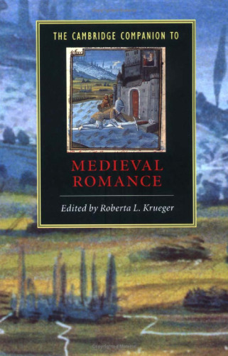 The Cambridge Companion to Medieval Romance (Cambridge Companions to Literature)