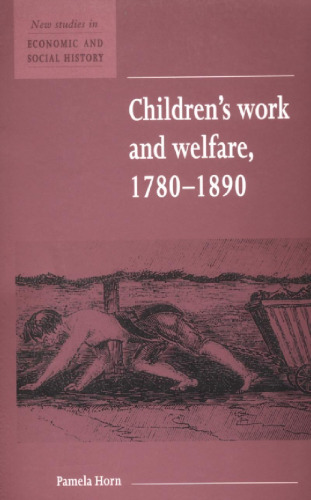 Children's work and welfare, 1780-1890