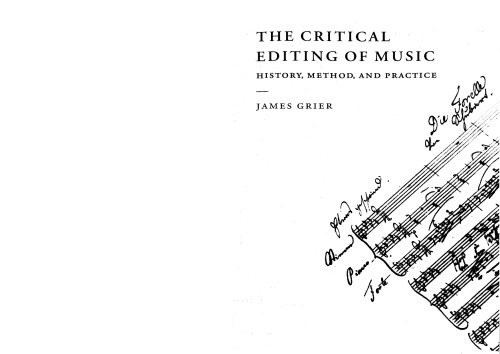 The Critical Editing of Music: History, Method, and Practice