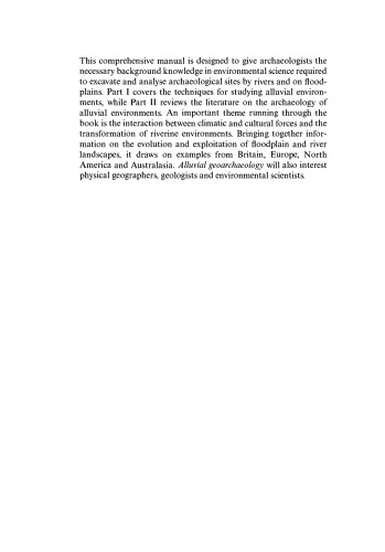 Alluvial Geoarchaeology: Floodplain Archaeology and Environmental Change (Cambridge Manuals in Archaeology)
