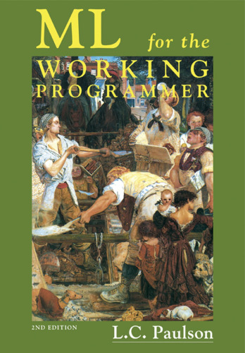 ML for the Working Programmer, 2nd Edition