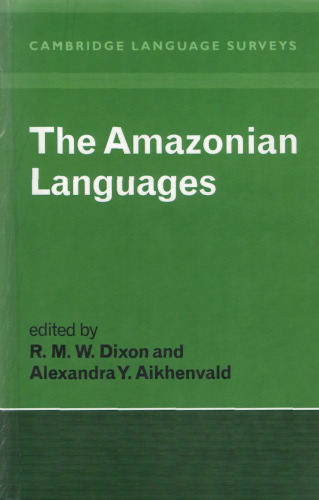 The Amazonian Languages (Cambridge Language Surveys)