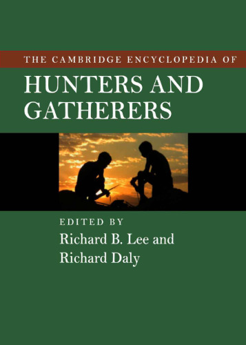 The Cambridge Encyclopedia of Hunters and Gatherers