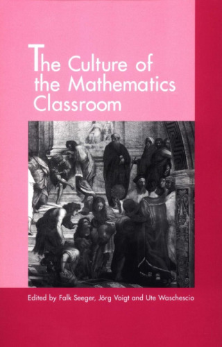 The culture of the mathematics classroom