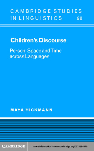Children's Discourse: Person, Space and Time across Languages