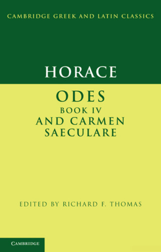 Horace: Odes IV and Carmen Saeculare