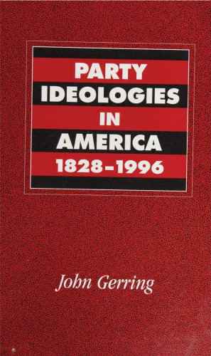 Party Ideologies in America, 1828-1996