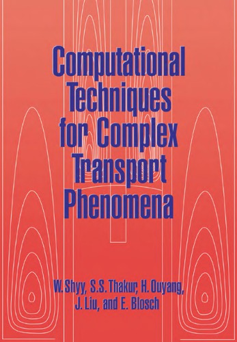 Computational techniques for complex transport phenomena