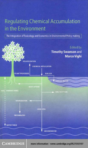 Regulating Chemical Accumulation in the Environment: The Integration of Toxicology and Economics in Environmental Policy-making