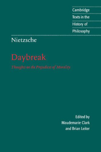 Daybreak: Thoughts on the Prejudices of Morality