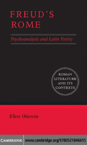 Freud's Rome: Psychoanalysis and Latin Poetry
