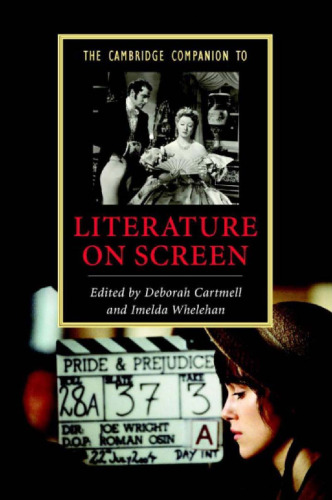 The Cambridge Companion to Literature on Screen (Cambridge Companions to Literature)