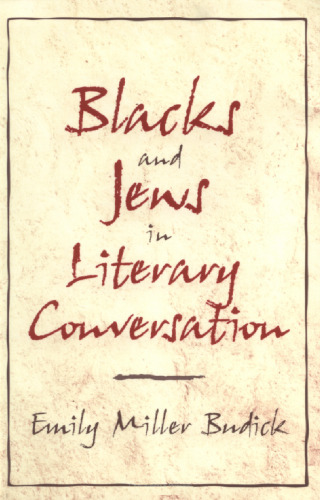 Blacks and Jews in Literary Conversation