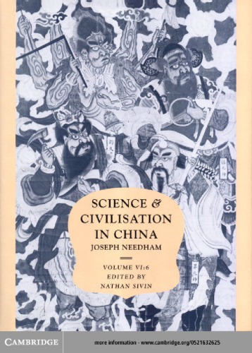 Science and civilisation in China. Vol.6. Pt.6, Biology and biological technology. Medicine