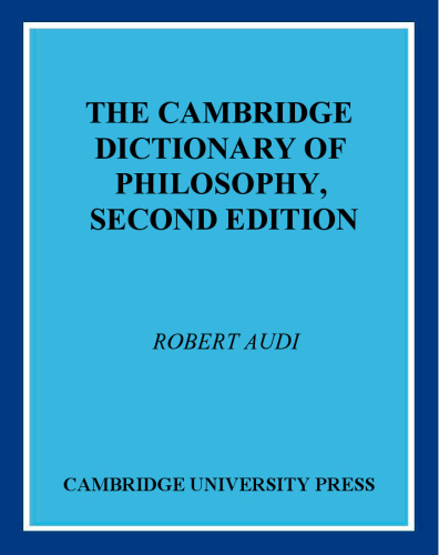 The Cambridge Dictionary of Philosophy
