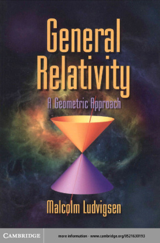 General Relativity: A Geometric Approach