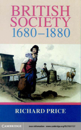 British Society 1680-1880: Dynamism, Containment and Change