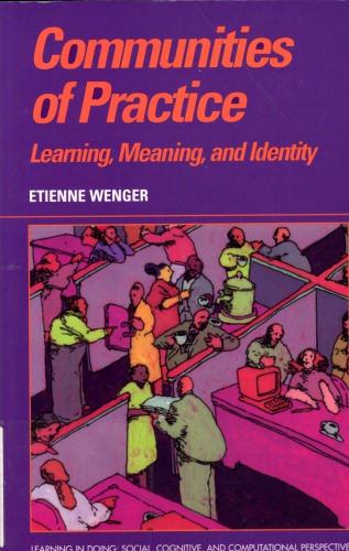 Communities of Practice: Learning, Meaning, and Identity