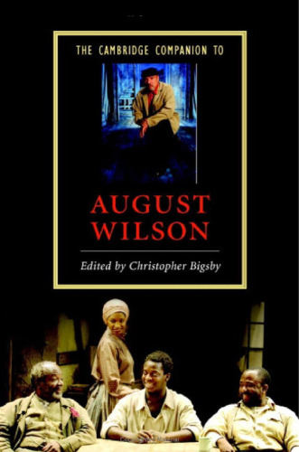 The Cambridge Companion to August Wilson (Cambridge Companions to Literature)