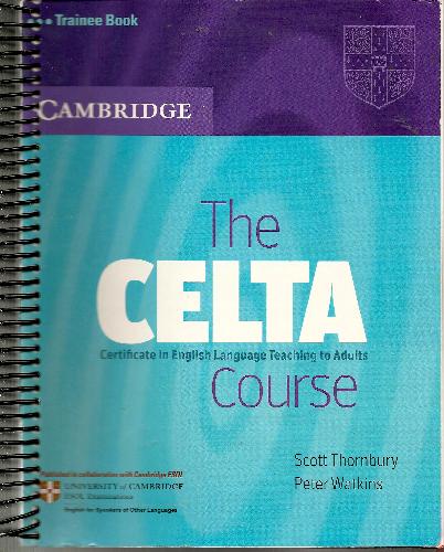 The CELTA Course Trainee Book