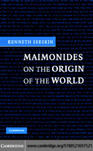 Maimonides on the Origin of the World