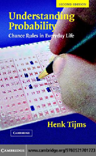 Understanding Probability: Chance Rules in Everyday Life