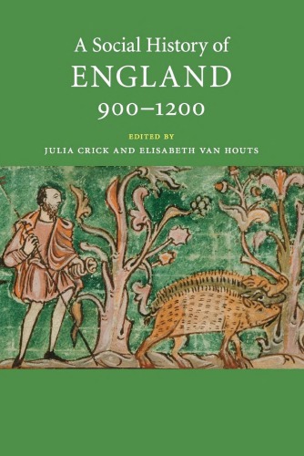A Social History of England, 900-1200