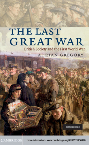 The Last Great War: British Society and the First World War