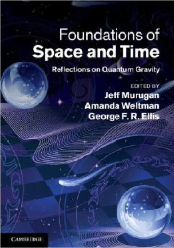 Foundations of space and time : reflections on quantum gravity