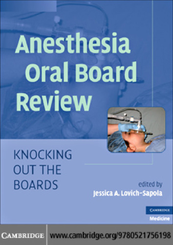 Anesthesia Oral Board Review: Knocking Out the Boards