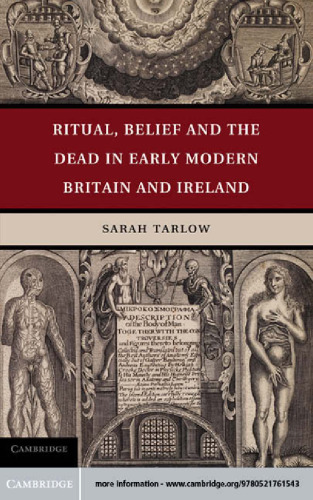 Ritual, Belief and the Dead in Early Modern Britain and Ireland