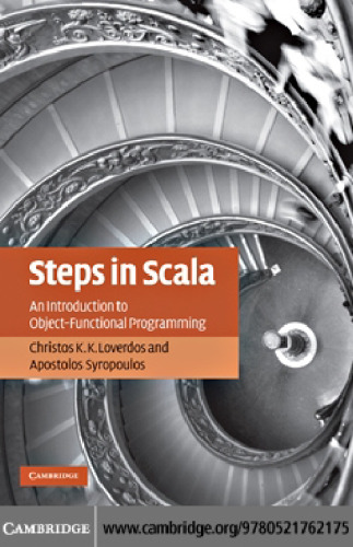 Steps in Scala: An Introduction to Object-Functional Programming